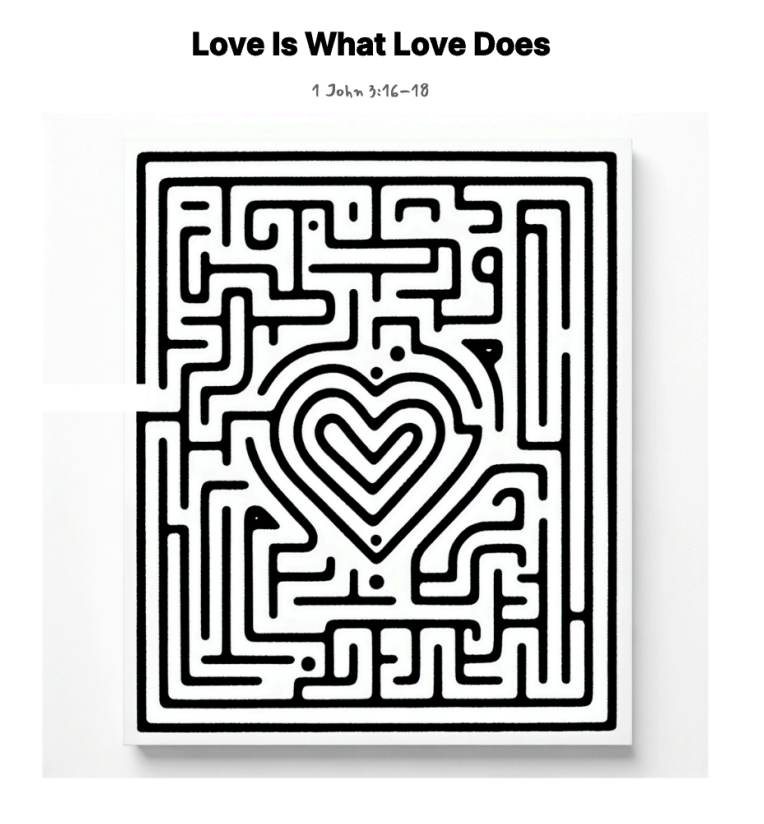 Love Is What Love Does maze